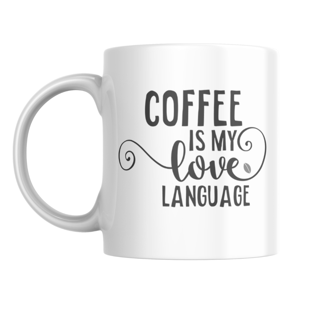 COFFEE IS MY LOVE LANGUAGE MUG