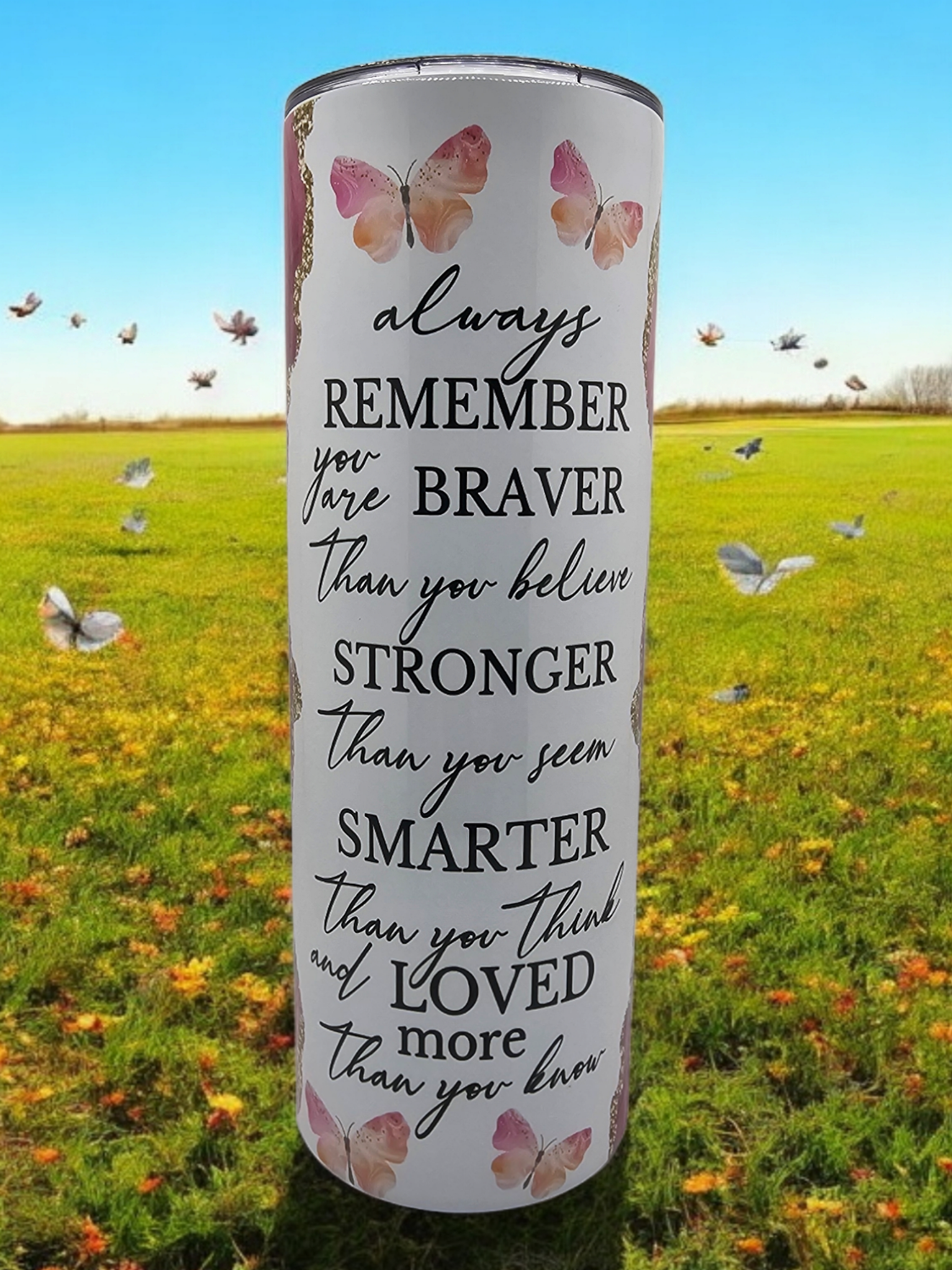 Always Remember Stainless Steel 20 oz. Skinny Tumbler