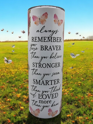 Always Remember Stainless Steel 20 oz. Skinny Tumbler