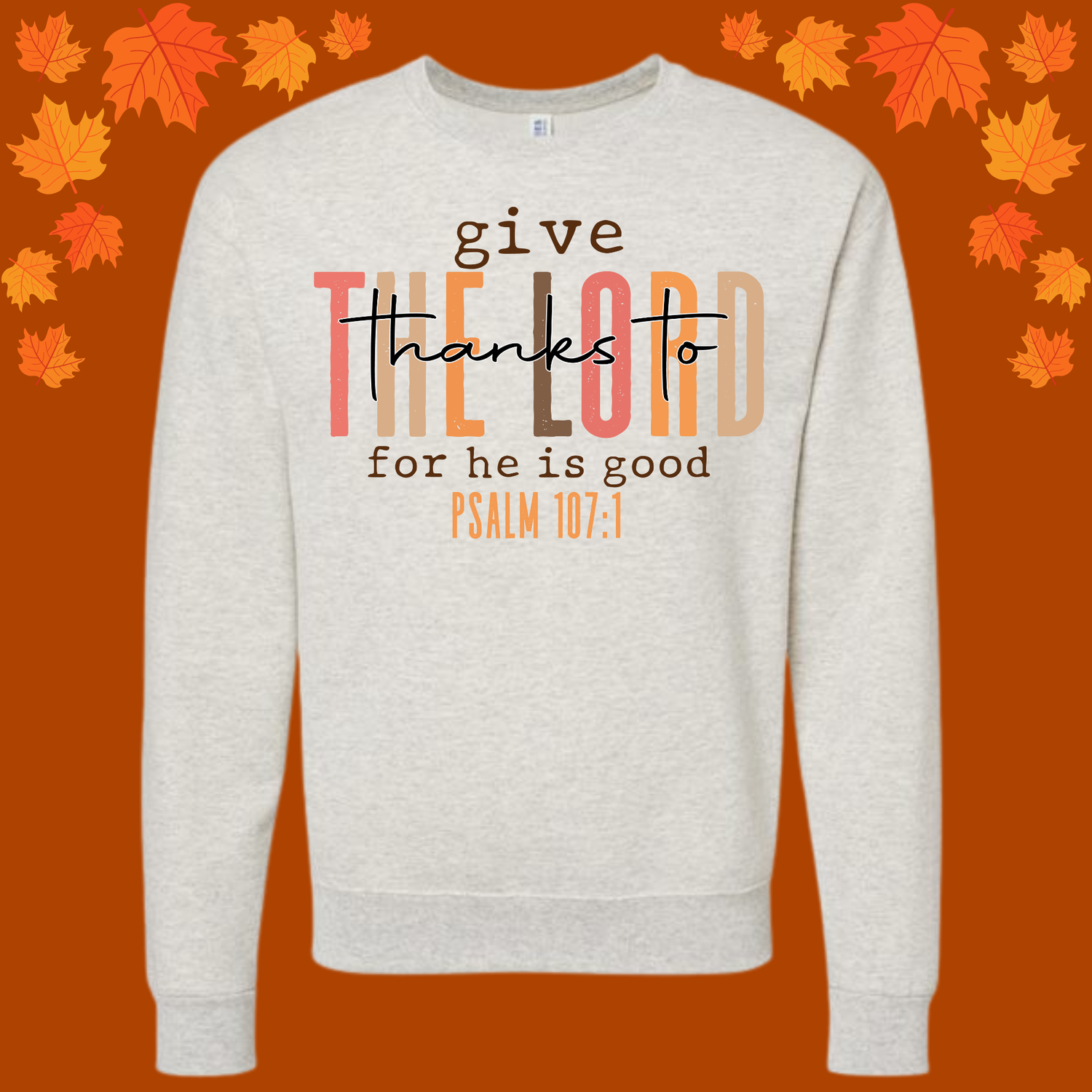 Give Thanks To The Lord