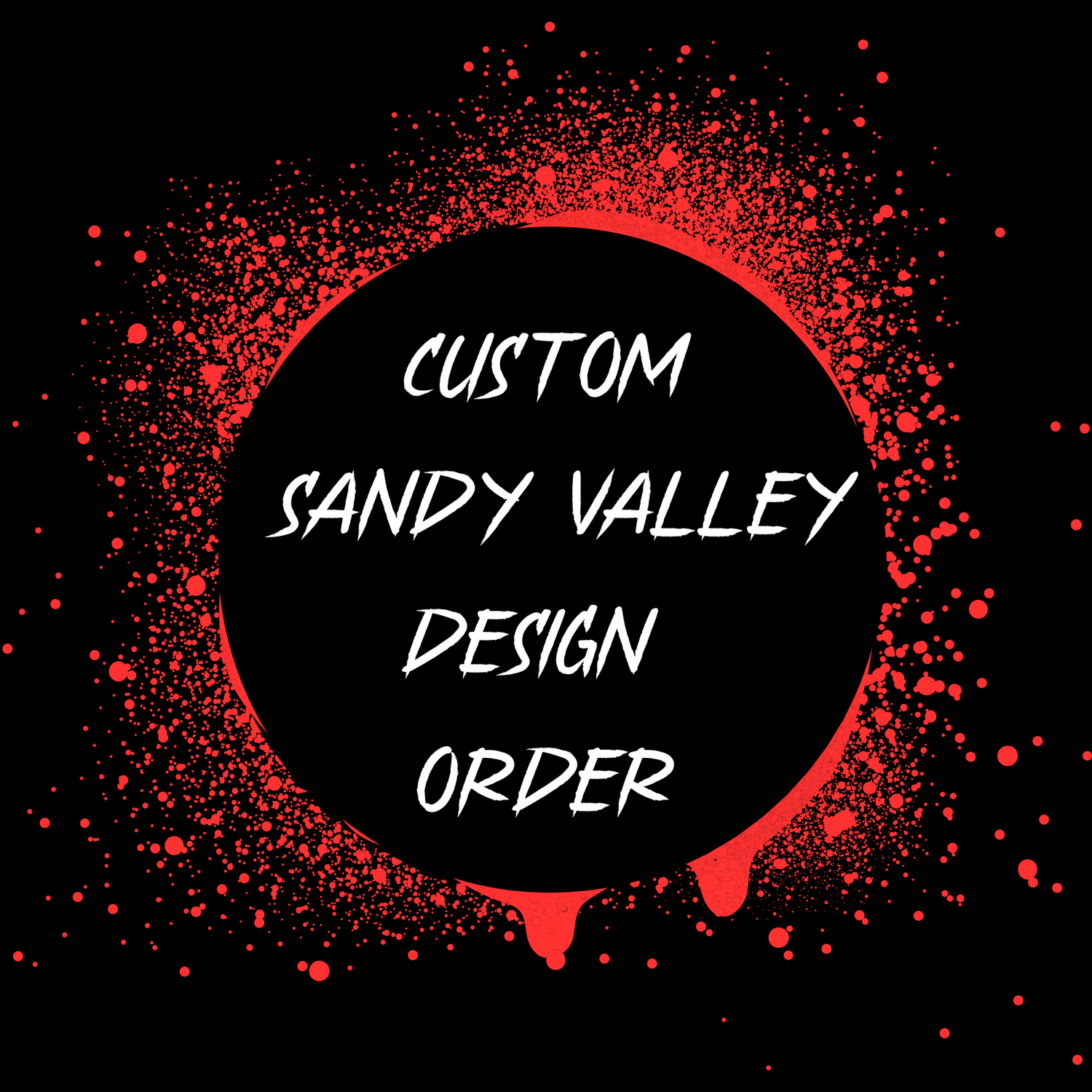 CUSTOM ORDER