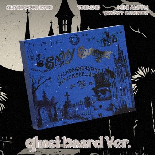 CLOSE YOUR EYES: 2nd Mini Album [Snow Summer] - Ghost Board ver.