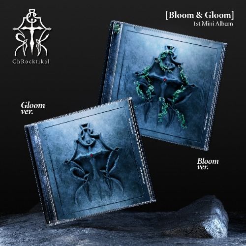 ChRocktikal: 1st Mini Album [Bloom &amp; Gloom]