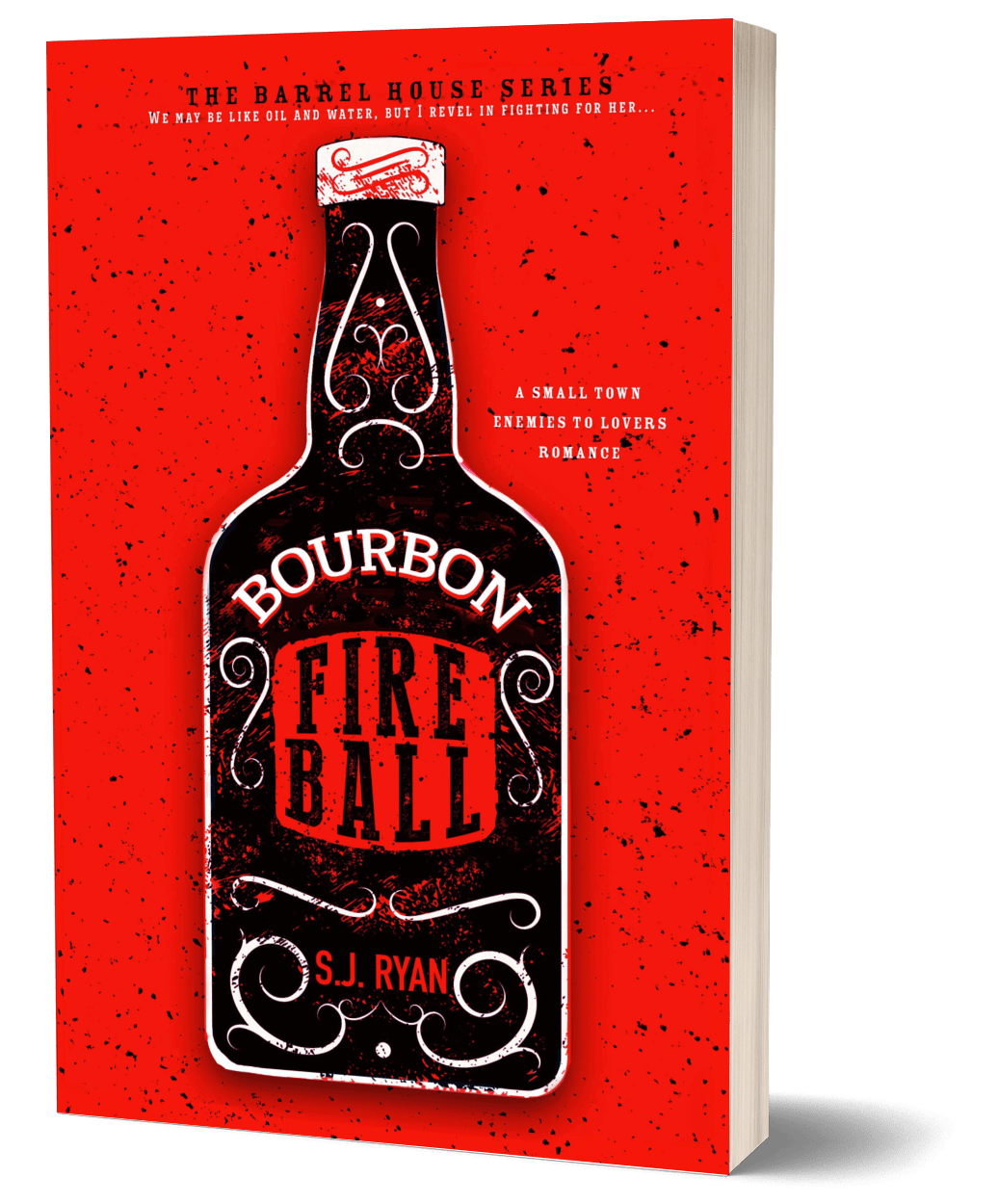 Personalized Edition - Bourbon Fireball  (The Barrel Series Book 4)