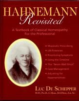 Hahnemann Revisited - Podręcznik Homeopatii Klasycznej dla profesjonalistów - tomy 1 i 2 - Luc de Schepper