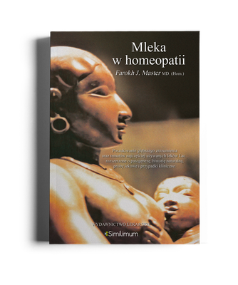 Mleka w homeopatii - Farokh J. Master