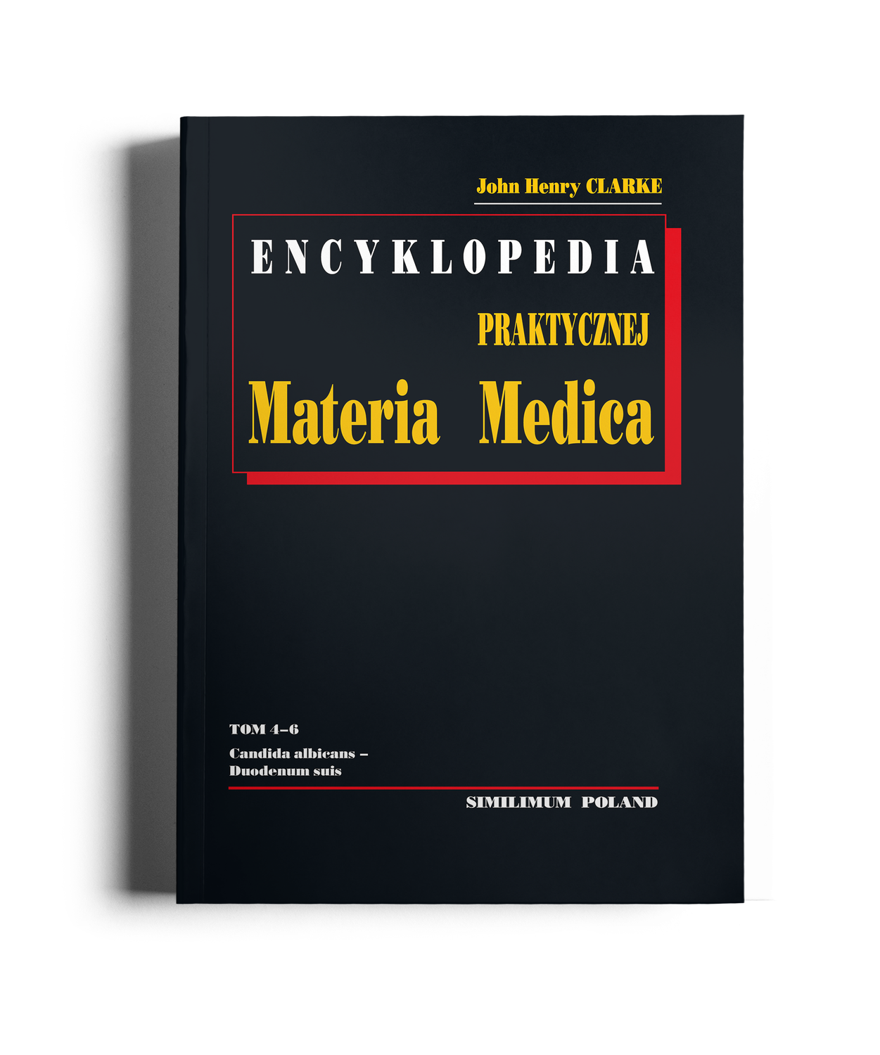 Encyklopedia homeopatycznej Materia Medica tomy 4-6 Clarke J.H.