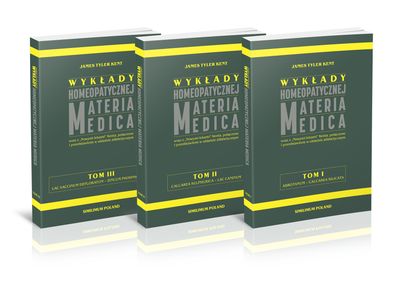 Wykłady homeopatycznej Materia Medica wraz z nowymi lekami. Tomy 1,2,3 - Kent J.T.