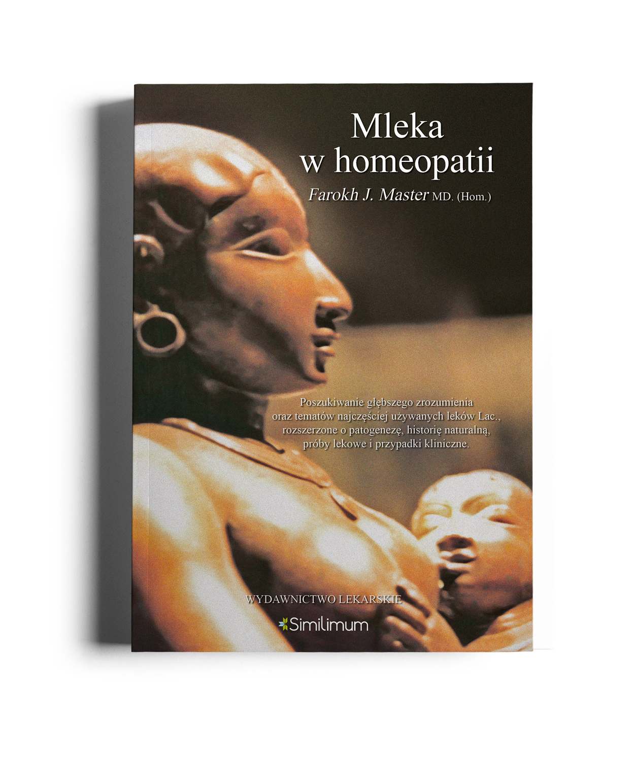 Mleka w homeopatii - Farokh J. Master