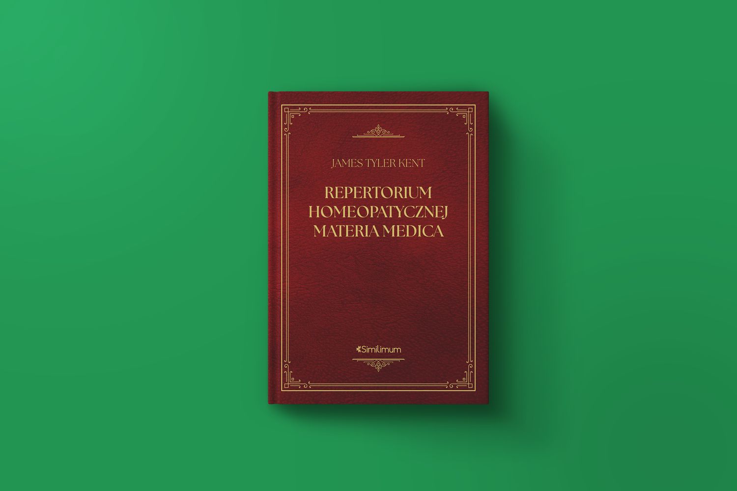 Repertorium Homeopatycznej Materia Medica - J.T. Kent - Najnowsze wydanie z września 2026 roku poprawione i uzupełnione