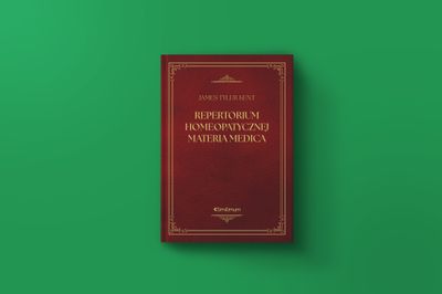 Repertorium Homeopatycznej Materia Medica - J.T. Kent - Najnowsze wydanie z września 2026 roku poprawione i uzupełnione