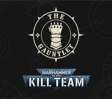 The Gauntlet - Kill Team GT hosted by WarTable