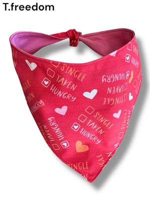 Single, Taken, Hungry Dog Bandana