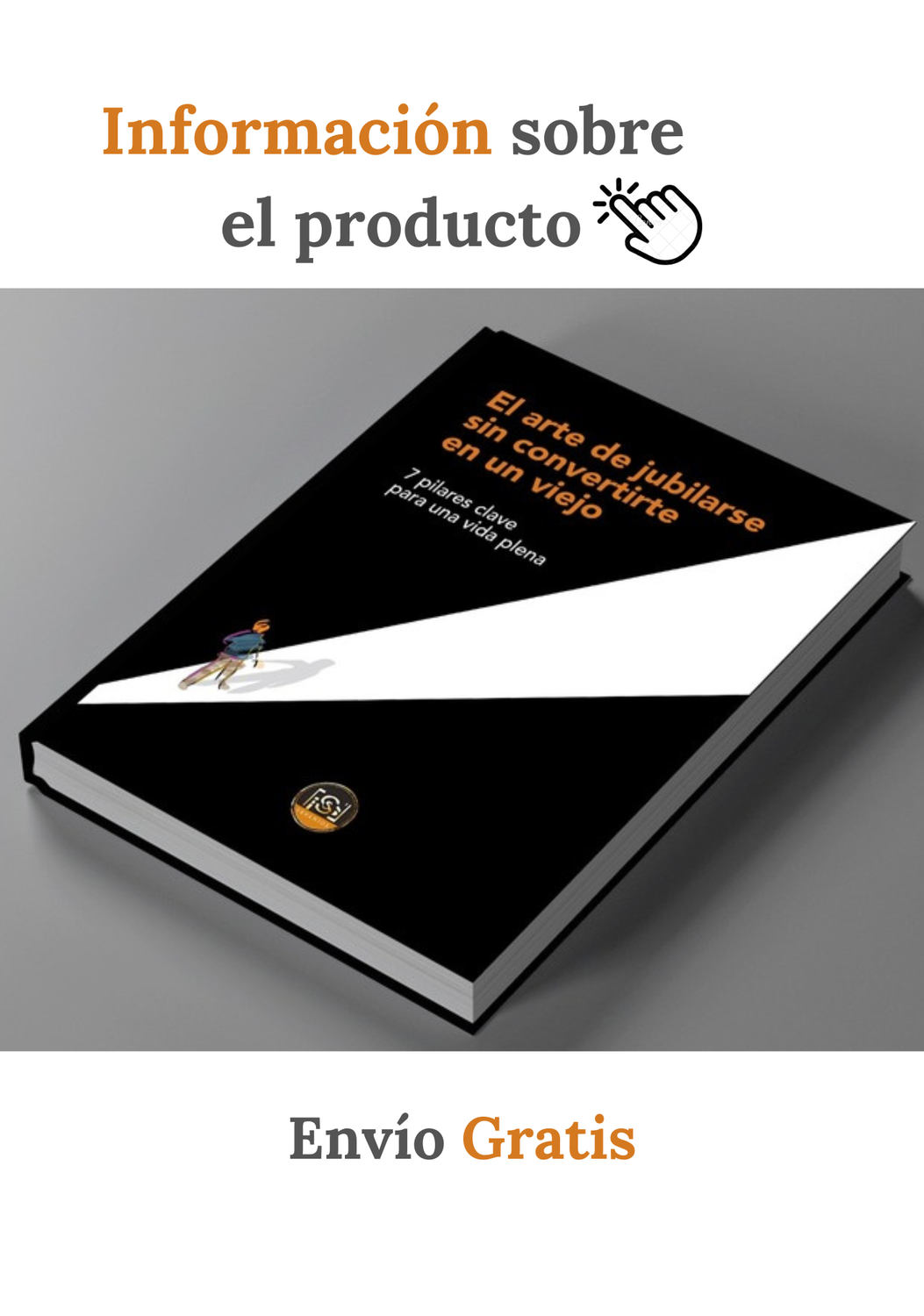 Libro: &quot;El arte de jubilarse sin convertirte en un viejo&quot;