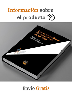 Libro: &quot;El arte de jubilarse sin convertirte en un viejo&quot;