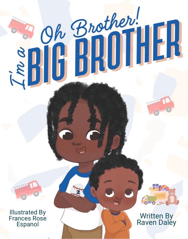 Oh Brother, I’m A Big Brother