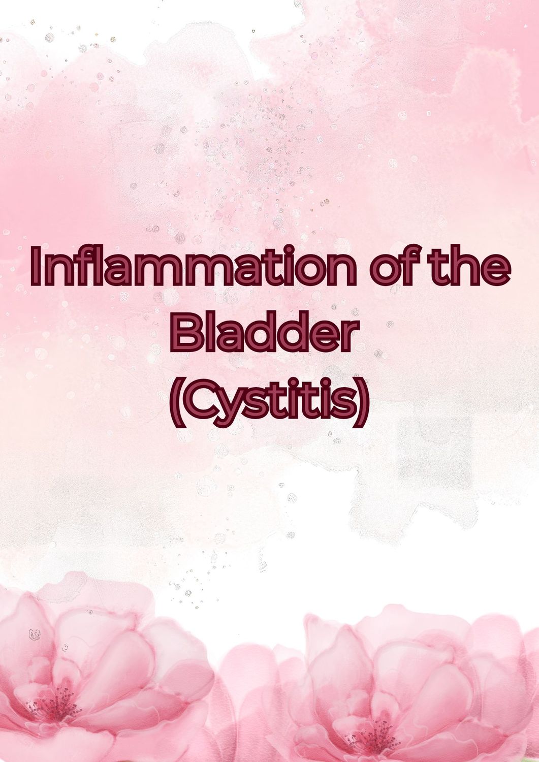 Inflammation of the Bladder