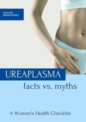 Ureaplasma: Facts and Myths