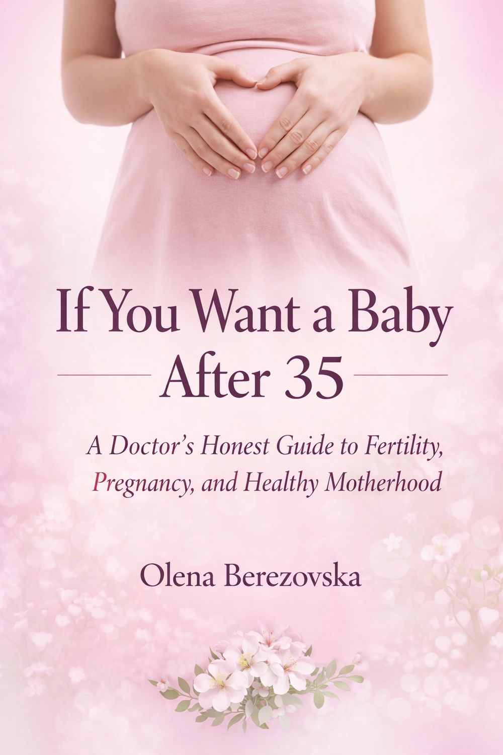If You Want a Baby After 35