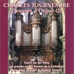 Oeuvres d' Orgue (2) Charles Tournemire (VLS 0800)