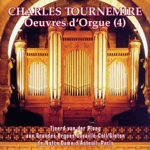 Oeuvres d' Orgue (4) Charles Tournemire (VLC 0203)