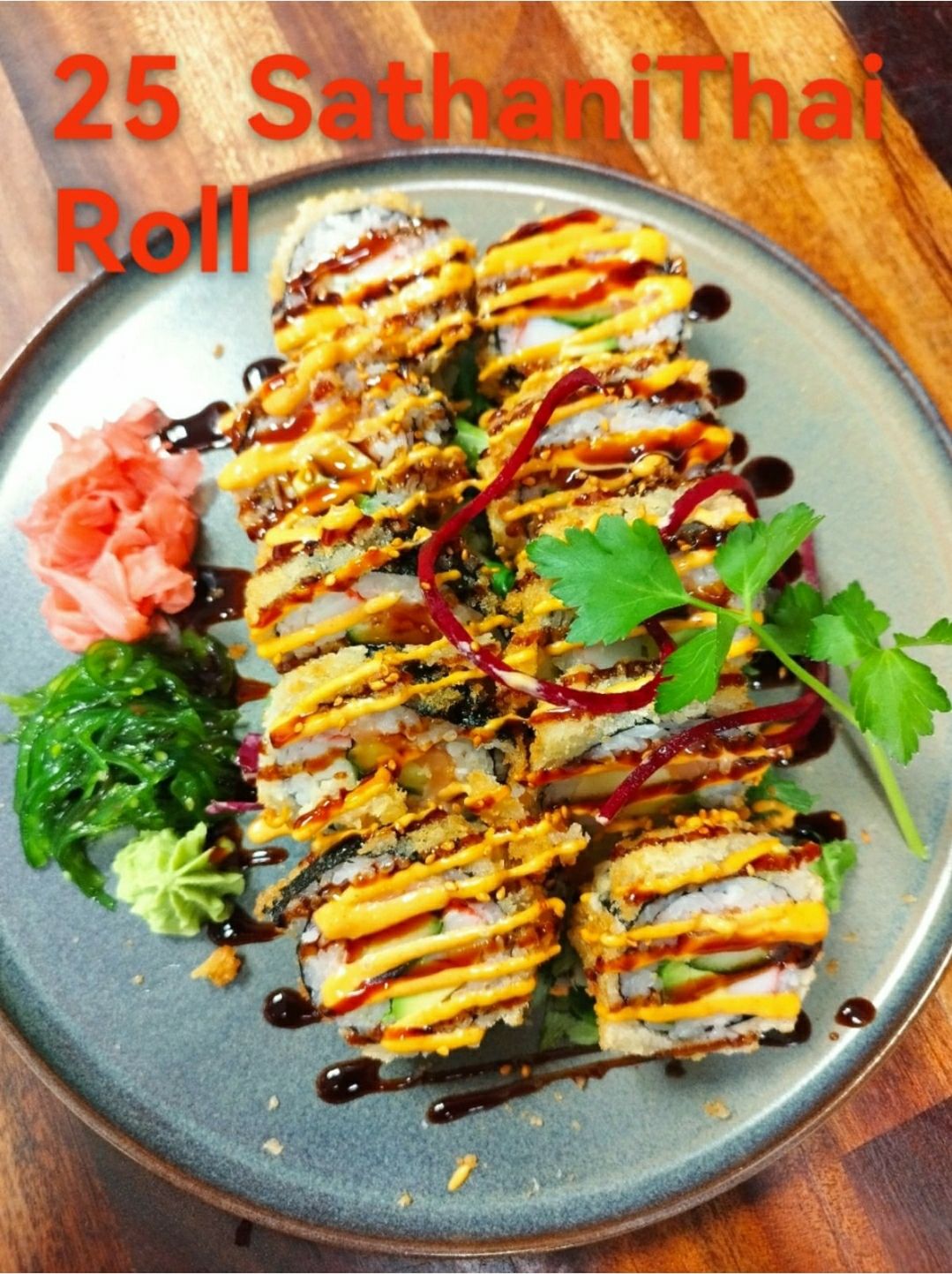 25. Sathani Thai roll