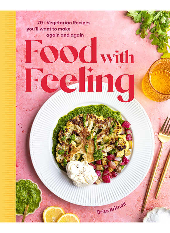 The Food with Feeling Cookbook The Food with Feeling Cookbook
