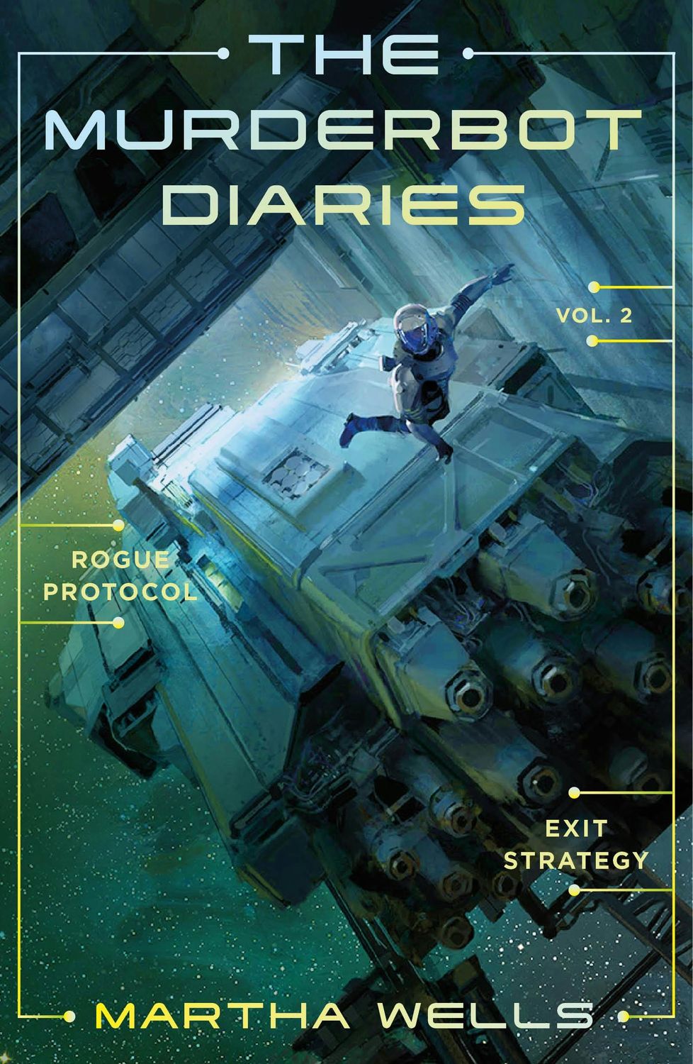 The Murderbot Diaries Vo2 2 Rogue Protocol & Exit Strategy