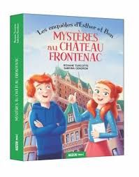 Mysteres au Chateau Frontenac