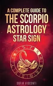 A Complete Guide to the Scorpio Astrology Star Sign