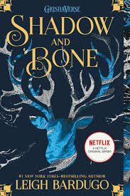 Shadow and Bone (Grisha Verse Book #1)
