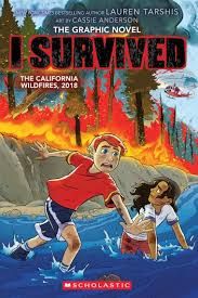 I Survived The California Wildfires, 2019 Graphic Novel