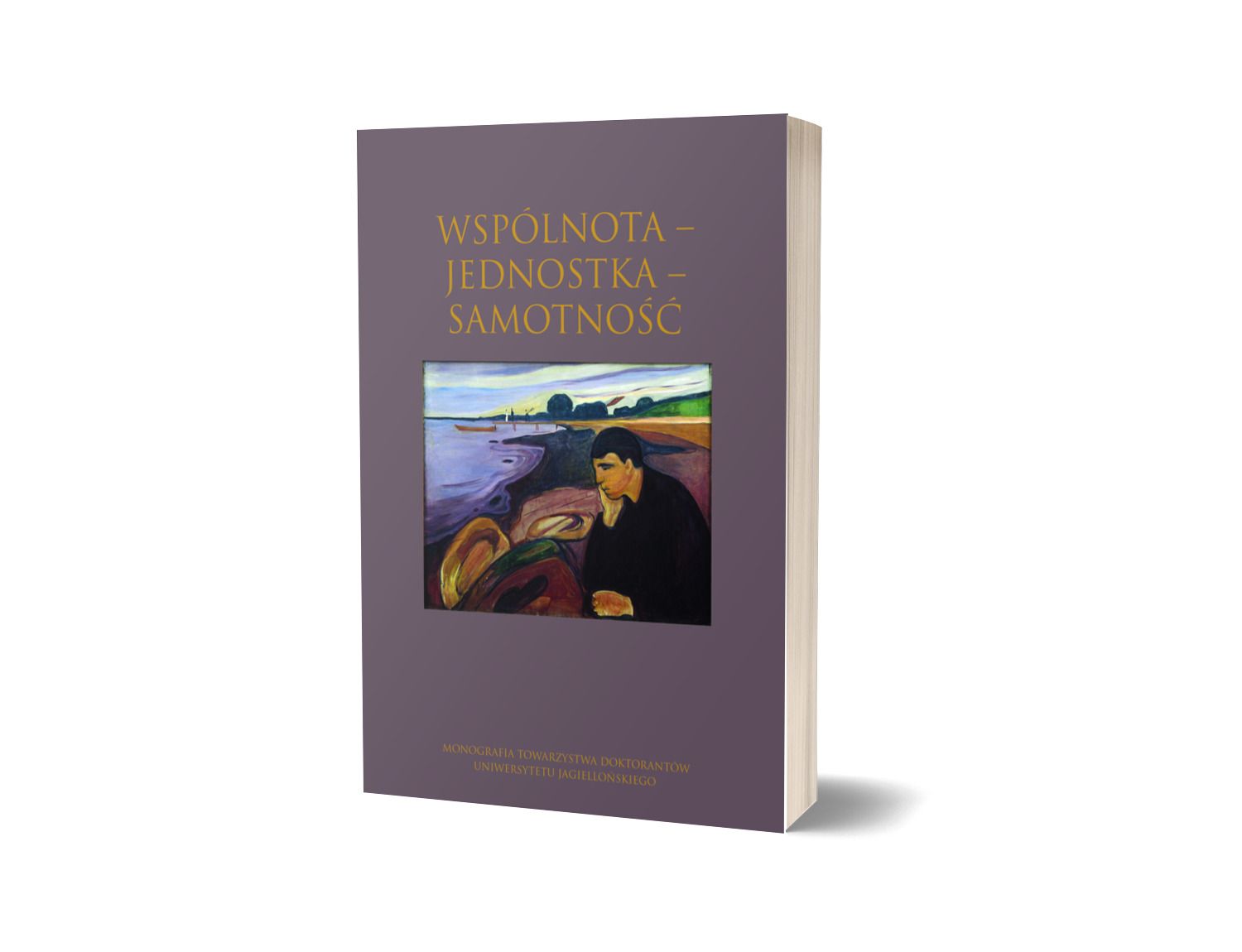 Wspólnota - Jednostka - Samotność. Monografia Towarzystwa Doktorantów UJ 2/2024