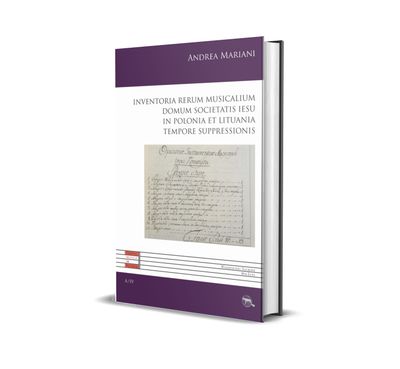 A IV. Inventoria rerum musicalium domum Societatis Iesu in Polonia et Lituania tempore suppressionis