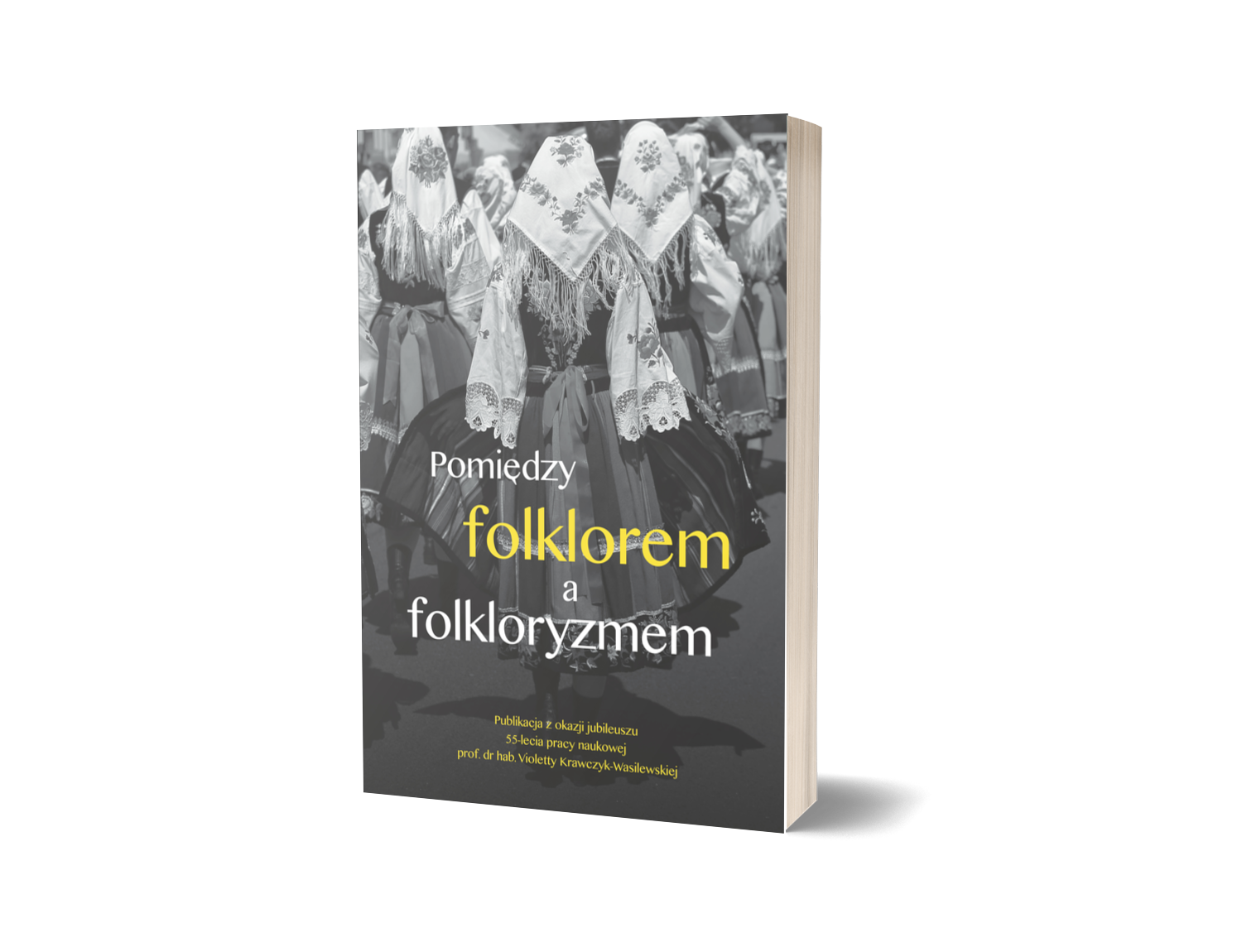 Pomiędzy folklorem a folkloryzmem