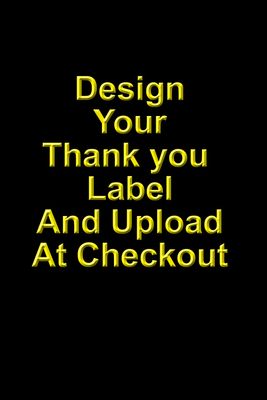 Custom-furnished label 6X5" produced label
