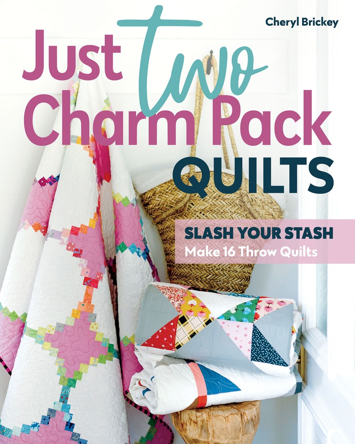 Just Two Charm Pack Quilts Pattern Book