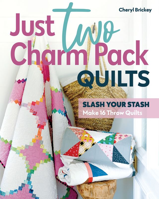 Just Two Charm Pack Quilts Pattern Book