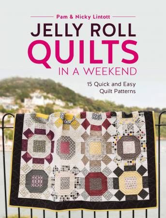 Pam And Nicky Jelly Roll Quilts In A Weekend Pattern Book