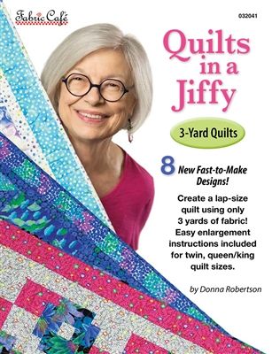 Fabric Cafe Quilts In A Jiffy 3-Yard Quilts Book