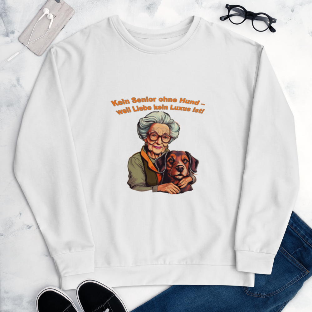 Unisex-Pullover &quot;Kein Oma ohne Hund – weil Liebe kein Luxus ist!