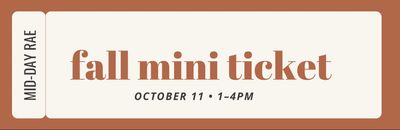 fall mini ticket