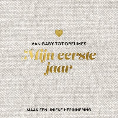Mijn eerste jaar babyboek - Maak een unieke herinnering