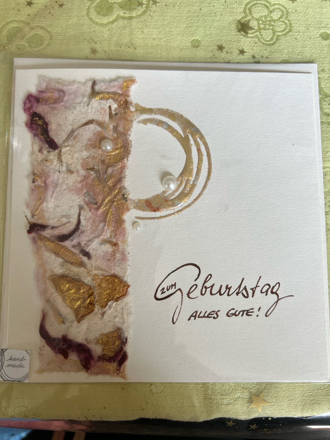 Billett „handmade“ Geburtstag - handgeschöpftes Papier mit Golddetails und Perlen