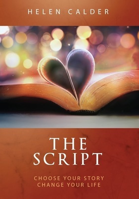 The Script: Choose Your Prophetic Story, Change Your Life