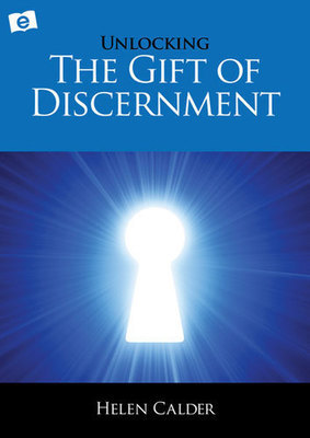 Unlocking The Gift Of Discernment (3rd Edition)