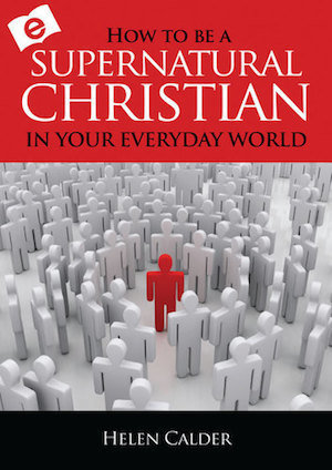 How To Be A Supernatural Christian