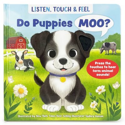 Do Puppies Moo? Listen, Touch &amp; Feel Interactive Board Book