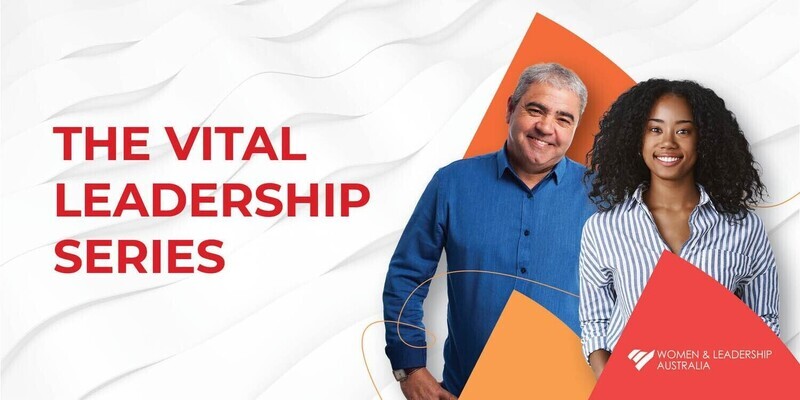 The Vital Leadership Series - May 2025