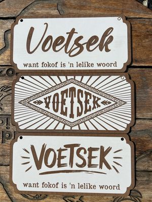 VOETSEK Sign